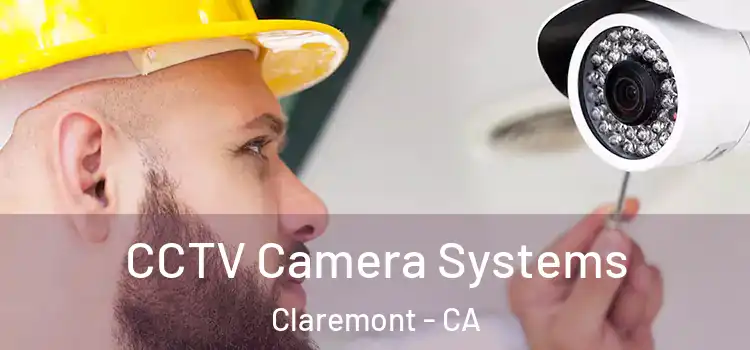  CCTV Camera Systems Claremont - CA