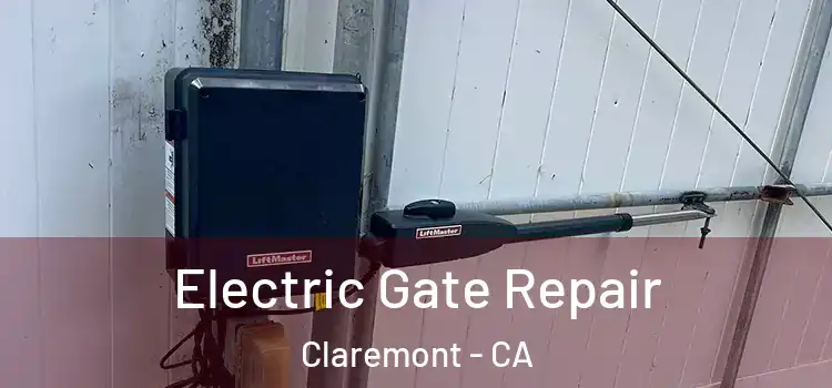  Electric Gate Repair Claremont - CA