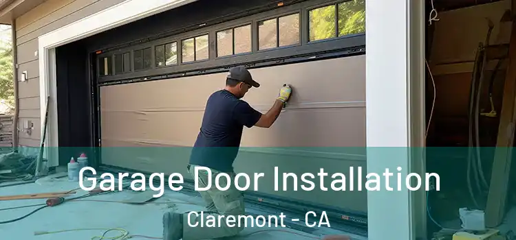  Garage Door Installation Claremont - CA