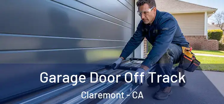  Garage Door Off Track Claremont - CA