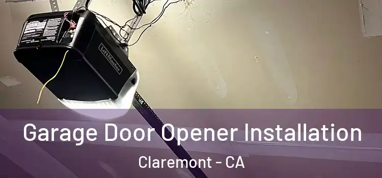  Garage Door Opener Installation Claremont - CA