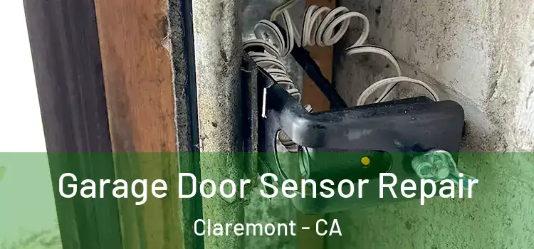  Garage Door Sensor Repair Claremont - CA