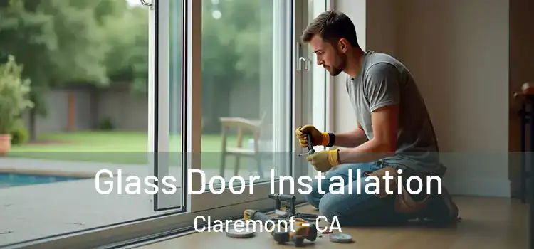  Glass Door Installation Claremont - CA