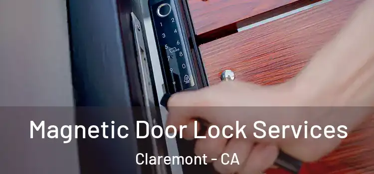  Magnetic Door Lock Services Claremont - CA