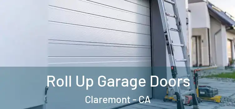  Roll Up Garage Doors Claremont - CA