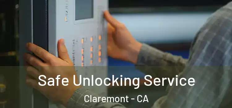 Safe Unlocking Service Claremont - CA
