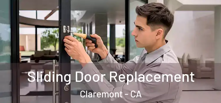  Sliding Door Replacement Claremont - CA